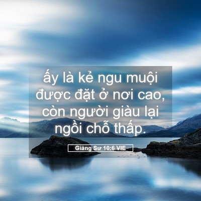 Picture 05 - Giảng Sư 10:6 VIE - ấy là kẻ ngu muội được đặt ở nơi - Bible Verse Picture