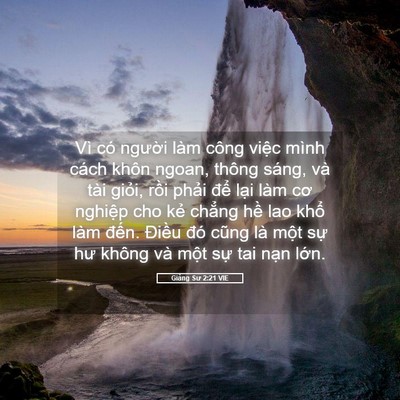 Picture 05 - Giảng Sư 2:21 VIE - Vì có người làm công việc mình cách - Bible Verse Picture