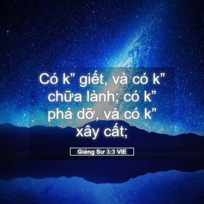 Picture 05 - Giảng Sư 3:3 VIE - Có k” giết, và có k” chữa lành; có - Bible Verse Picture
