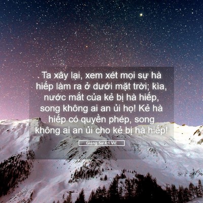 Picture 05 - Giảng Sư 4:1 VIE - Ta xây lại, xem xét mọi sự hà hiếp - Bible Verse Picture