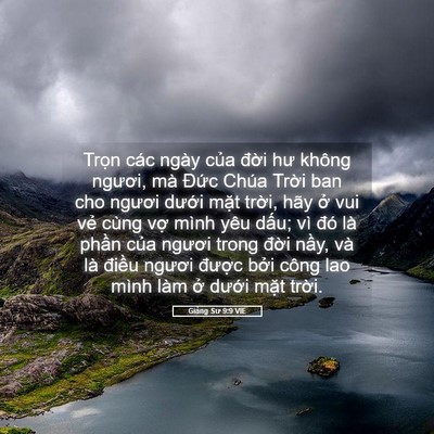 Picture 05 - Giảng Sư 9:9 VIE - Trọn các ngày của đời hư không - Bible Verse Picture