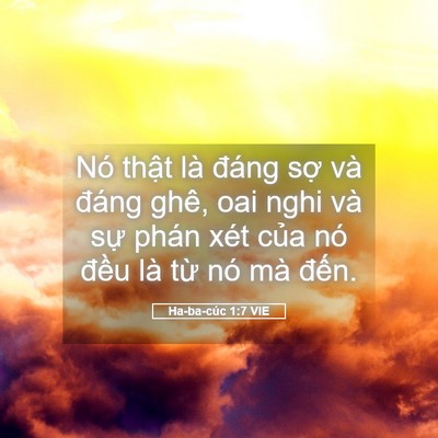 Picture 05 - Ha-ba-cúc 1:7 VIE - Nó thật là đáng sợ và đáng ghê, oai - Bible Verse Picture