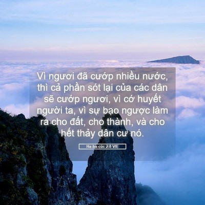 Picture 05 - Ha-ba-cúc 2:8 VIE - Vì ngươi đã cướp nhiều nước, thì - Bible Verse Picture
