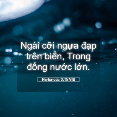 Picture 05 - Ha-ba-cúc 3:15 VIE - Ngài cỡi ngựa đạp trên biển, Trong - Bible Verse Picture