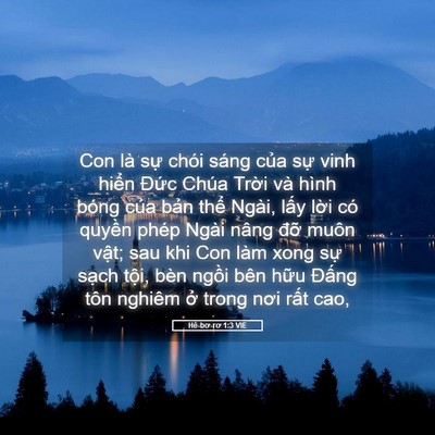 Picture 05 - Hê-bơ-rơ 1:3 VIE - Con là sự chói sáng của sự vinh hiển - Bible Verse Picture
