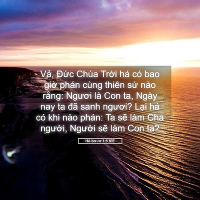 Picture 05 - Hê-bơ-rơ 1:5 VIE - Vả, Đức Chúa Trời há có bao giờ phán - Bible Verse Picture
