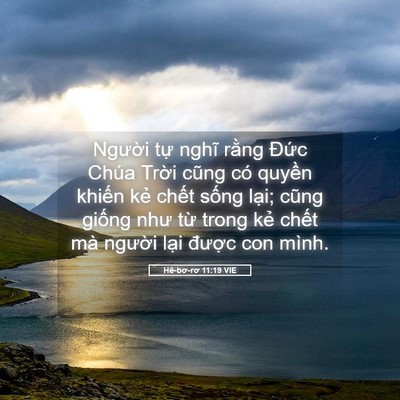Picture 05 - Hê-bơ-rơ 11:19 VIE - Người tự nghĩ rằng Đức Chúa Trời - Bible Verse Picture