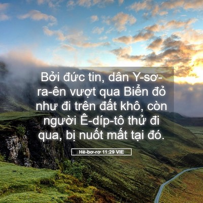 Picture 05 - Hê-bơ-rơ 11:29 VIE - Bởi đức tin, dân Y-sơ-ra-ên vượt qua - Bible Verse Picture
