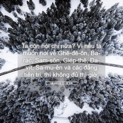 Picture 05 - Hê-bơ-rơ 11:32 VIE - Ta còn nói chi nữa? Vì nếu ta muốn nói - Bible Verse Picture