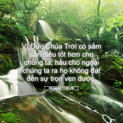 Picture 05 - Hê-bơ-rơ 11:40 VIE - Vì Đức Chúa Trời có sắm sẵn điều - Bible Verse Picture