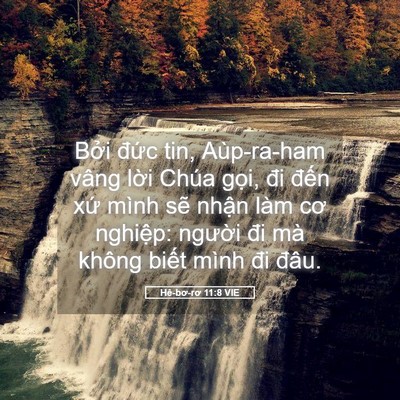 Picture 05 - Hê-bơ-rơ 11:8 VIE - Bởi đức tin, Aùp-ra-ham vâng lời Chúa - Bible Verse Picture