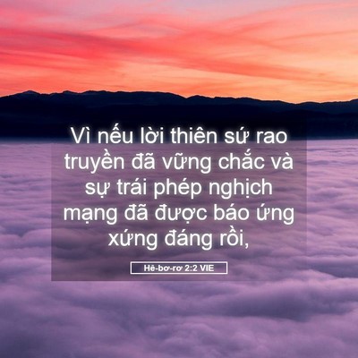 Picture 05 - Hê-bơ-rơ 2:2 VIE - Vì nếu lời thiên sứ rao truyền đã - Bible Verse Picture
