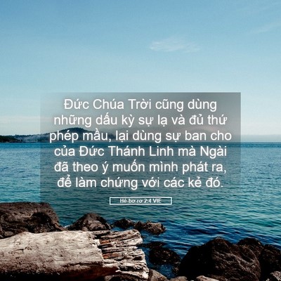 Picture 05 - Hê-bơ-rơ 2:4 VIE - Đức Chúa Trời cũng dùng những dấu - Bible Verse Picture