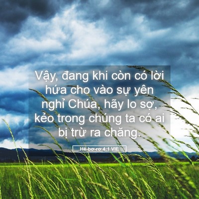 Picture 05 - Hê-bơ-rơ 4:1 VIE - Vậy, đang khi còn có lời hứa cho vào - Bible Verse Picture