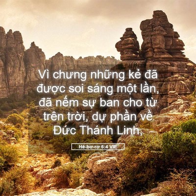 Picture 05 - Hê-bơ-rơ 6:4 VIE - Vì chưng những kẻ đã được soi sáng - Bible Verse Picture