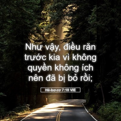 Picture 05 - Hê-bơ-rơ 7:18 VIE - Như vậy, điều răn trước kia vì không - Bible Verse Picture