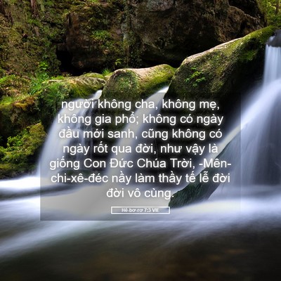 Picture 05 - Hê-bơ-rơ 7:3 VIE - người không cha, không mẹ, không gia - Bible Verse Picture