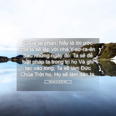 Picture 05 - Hê-bơ-rơ 8:10 VIE - Chúa lại phán: Nầy là lời ước mà ta - Bible Verse Picture
