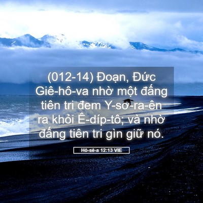 Picture 05 - Hô-sê-a 12:13 VIE - (012-14) Đoạn, Đức Giê-hô-va nhờ một - Bible Verse Picture