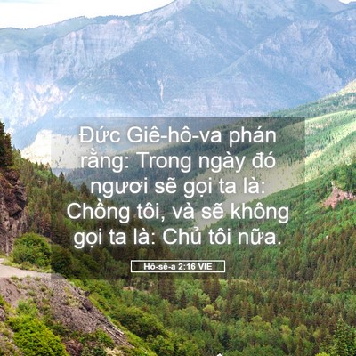 Picture 05 - Hô-sê-a 2:16 VIE - Đức Giê-hô-va phán rằng: Trong ngày đó - Bible Verse Picture