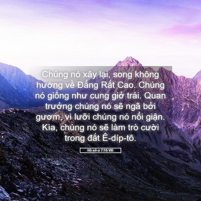 Picture 05 - Hô-sê-a 7:16 VIE - Chúng nó xây lại, song không hướng về - Bible Verse Picture