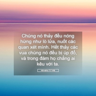 Picture 05 - Hô-sê-a 7:7 VIE - Chúng nó thảy đều nóng hừng như lò - Bible Verse Picture
