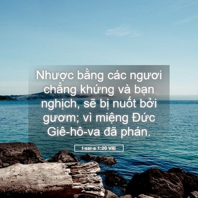Picture 05 - I-sai-a 1:20 VIE - Nhược bằng các ngươi chẳng khứng và - Bible Verse Picture