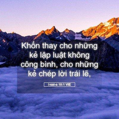Picture 05 - I-sai-a 10:1 VIE - Khốn thay cho những kẻ lập luật không - Bible Verse Picture