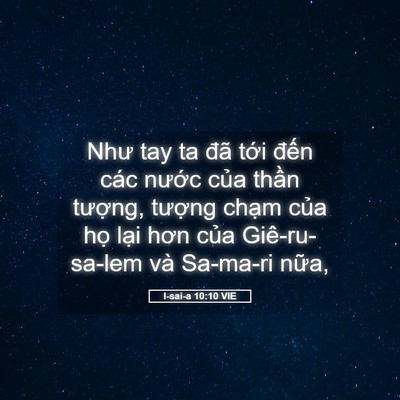 Picture 05 - I-sai-a 10:10 VIE - Như tay ta đã tới đến các nước của - Bible Verse Picture