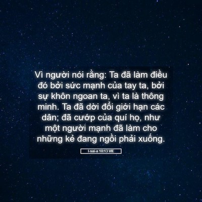Picture 05 - I-sai-a 10:13 VIE - Vì người nói rằng: Ta đã làm điều - Bible Verse Picture