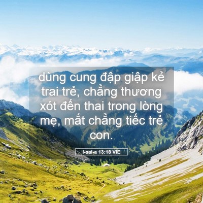 Picture 05 - I-sai-a 13:18 VIE - dùng cung đập giập kẻ trai trẻ, chẳng - Bible Verse Picture