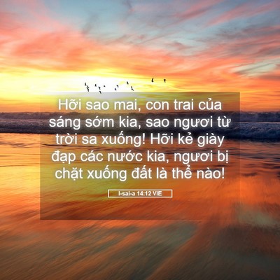 Picture 05 - I-sai-a 14:12 VIE - Hỡi sao mai, con trai của sáng sớm kia, - Bible Verse Picture