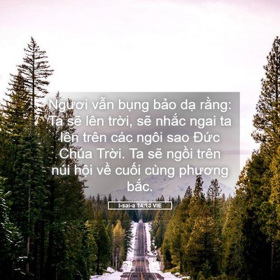 Picture 05 - I-sai-a 14:13 VIE - Ngươi vẫn bụng bảo dạ rằng: Ta sẽ - Bible Verse Picture