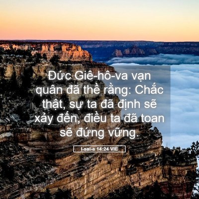 Picture 05 - I-sai-a 14:24 VIE - Đức Giê-hô-va vạn quân đã thề rằng: - Bible Verse Picture