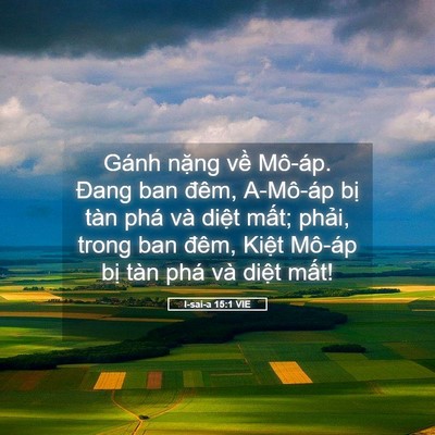 Picture 05 - I-sai-a 15:1 VIE - Gánh nặng về Mô-áp. Đang ban đêm, - Bible Verse Picture