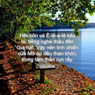 Picture 05 - I-sai-a 15:4 VIE - Hết-bôn và Ê-lê-a-lê kêu la, tiếng nghe - Bible Verse Picture