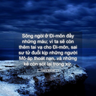 Picture 05 - I-sai-a 15:9 VIE - Sông ngòi ở Đi-môn đầy những máu; vì - Bible Verse Picture
