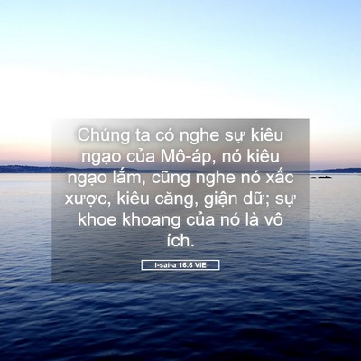 Picture 05 - I-sai-a 16:6 VIE - Chúng ta có nghe sự kiêu ngạo của - Bible Verse Picture