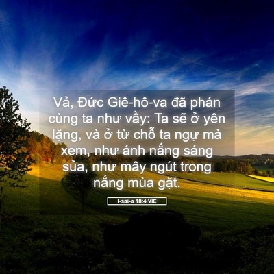 Picture 05 - I-sai-a 18:4 VIE - Vả, Đức Giê-hô-va đã phán cùng ta như - Bible Verse Picture