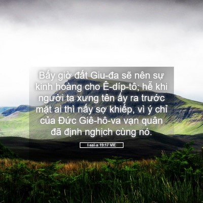 Picture 05 - I-sai-a 19:17 VIE - Bấy giờ đất Giu-đa sẽ nên sự kinh - Bible Verse Picture