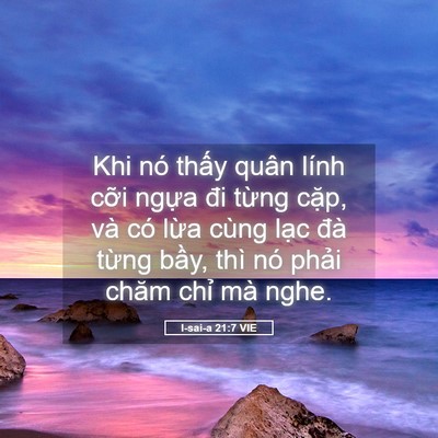 Picture 05 - I-sai-a 21:7 VIE - Khi nó thấy quân lính cỡi ngựa đi - Bible Verse Picture
