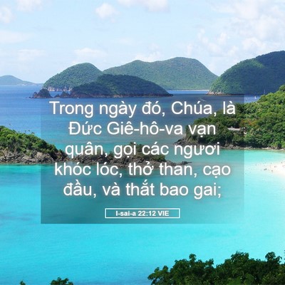 Picture 05 - I-sai-a 22:12 VIE - Trong ngày đó, Chúa, là Đức Giê-hô-va - Bible Verse Picture