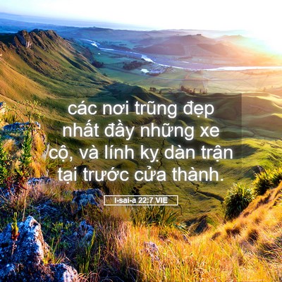 Picture 05 - I-sai-a 22:7 VIE - các nơi trũng đẹp nhất đầy những xe - Bible Verse Picture