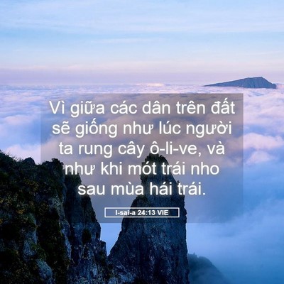 Picture 05 - I-sai-a 24:13 VIE - Vì giữa các dân trên đất sẽ giống - Bible Verse Picture