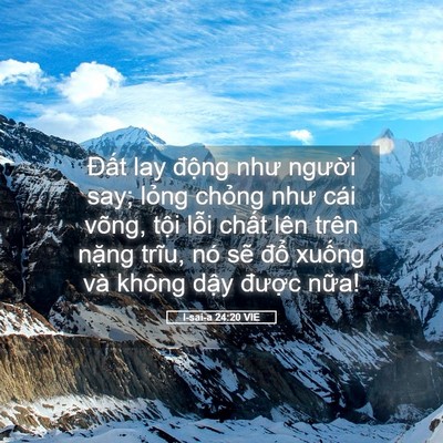 Picture 05 - I-sai-a 24:20 VIE - Đất lay động như người say; lỏng - Bible Verse Picture