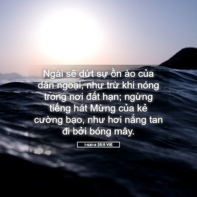 Picture 05 - I-sai-a 25:5 VIE - Ngài sẽ dứt sự ồn ào của dân - Bible Verse Picture