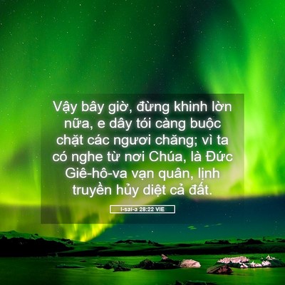 Picture 05 - I-sai-a 28:22 VIE - Vậy bây giờ, đừng khinh lờn nữa, e - Bible Verse Picture