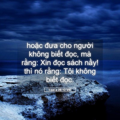 Picture 05 - I-sai-a 29:12 VIE - hoặc đưa cho người không biết đọc, - Bible Verse Picture