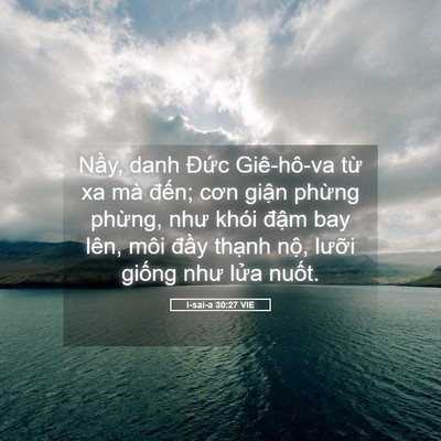 Picture 05 - I-sai-a 30:27 VIE - Nầy, danh Đức Giê-hô-va từ xa mà - Bible Verse Picture