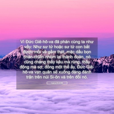 Picture 05 - I-sai-a 31:4 VIE - Vì Đức Giê-hô-va đã phán cùng ta như - Bible Verse Picture